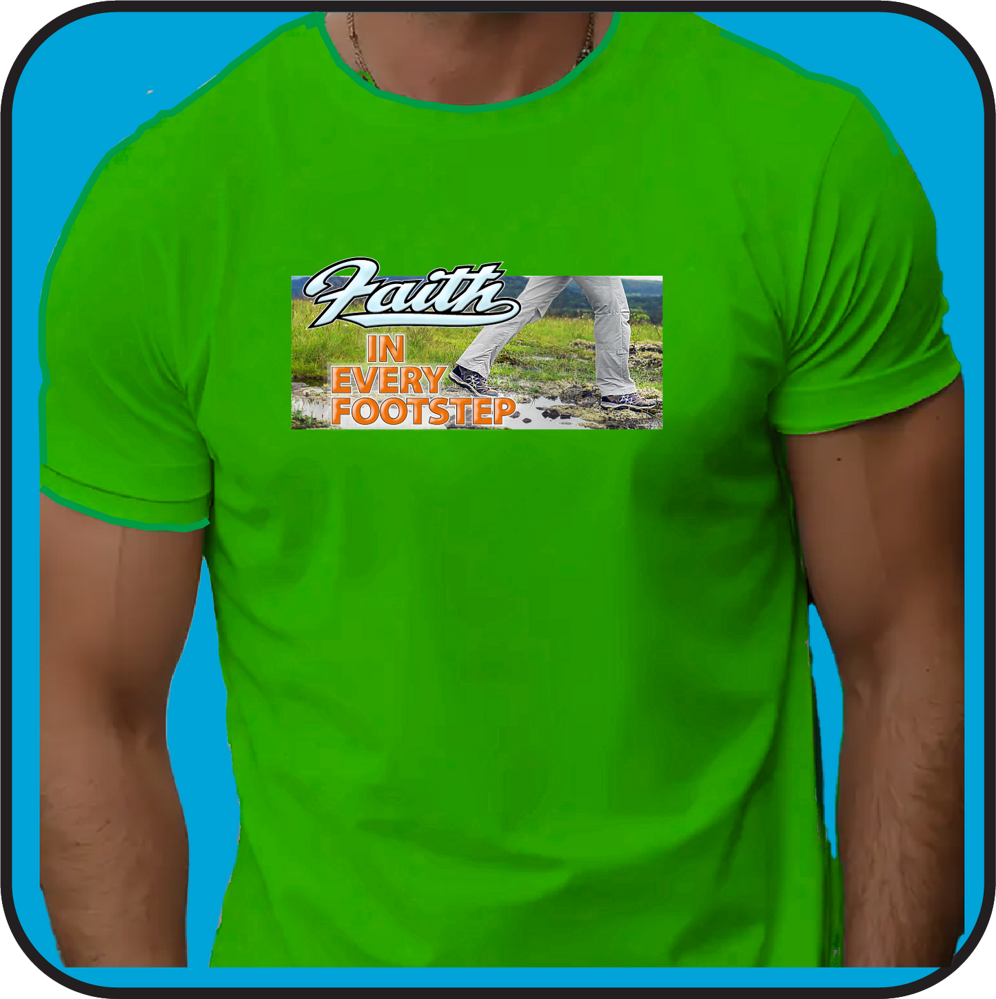 Faith in every Footstep (text with image) - Tee image 4