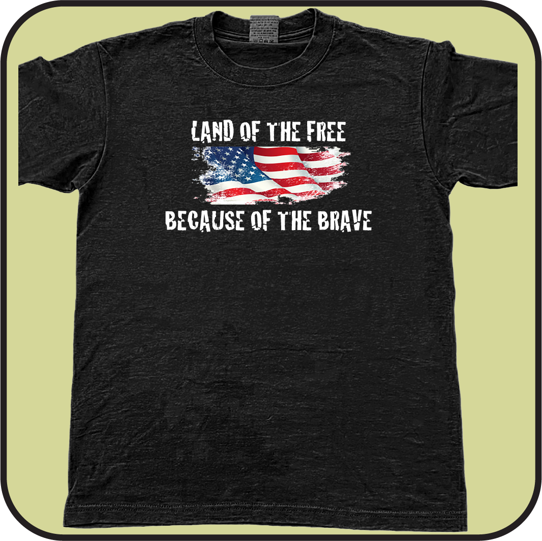Land of the Free, because of the Brave - tee image 1