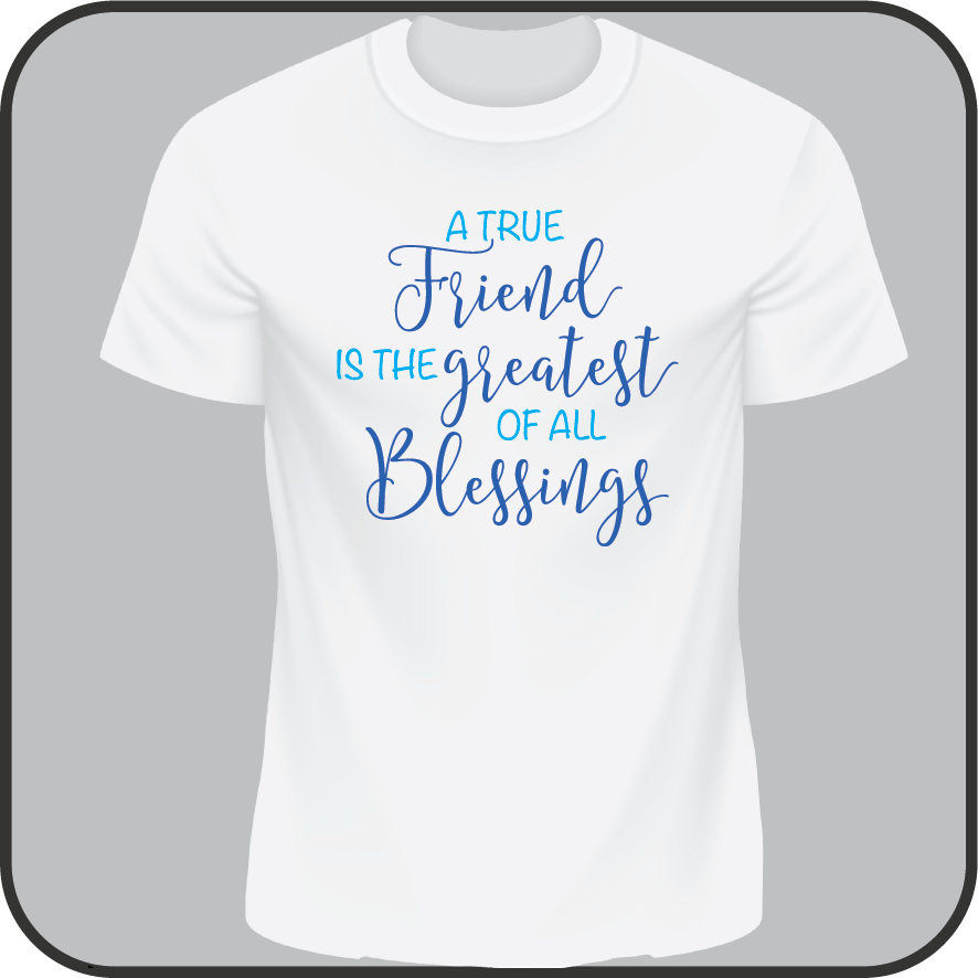 A true Friend is the Greatest of All Blessings / t-shirt image 5