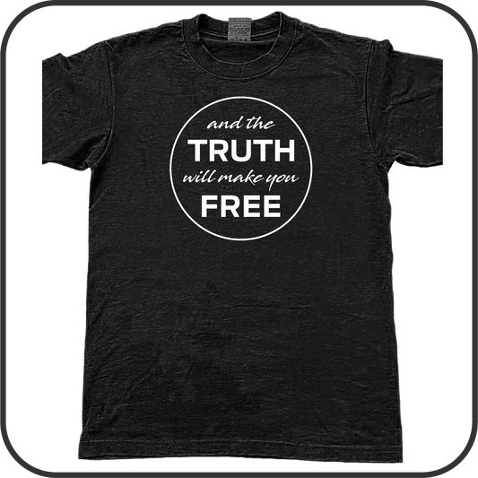 And The Truth Will Make you Free - Tee image 1