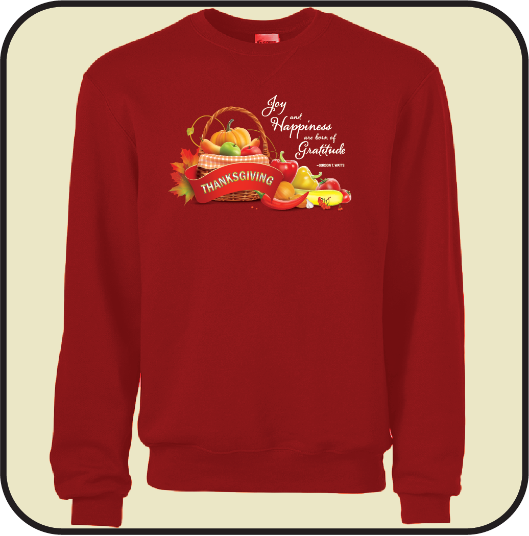 Thanksgiving sweatshirt - Joy and Happiness are born of Gratitude image 1