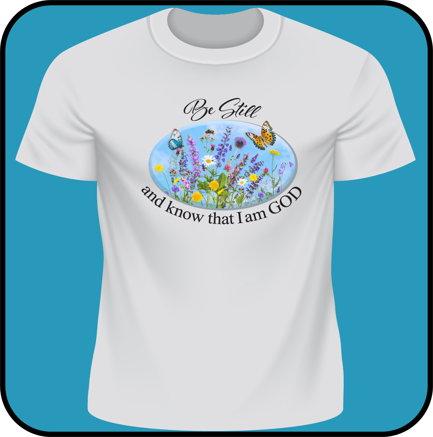 Be still and know that I am GOD - Tee image 0