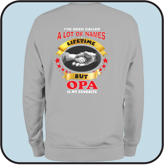 sweatshirt: ...my favorite name is OPA