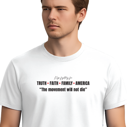 T-shirt: The Movement Will Not Die