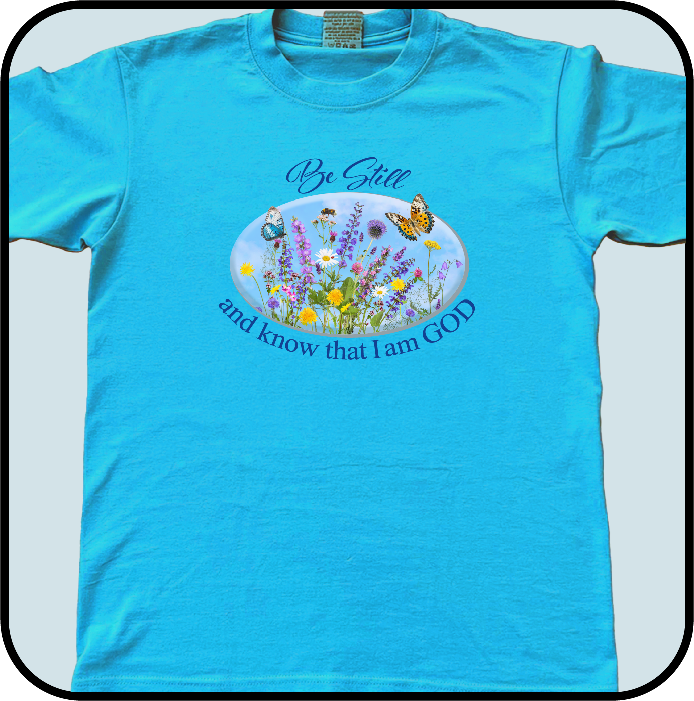 Be still and know that I am GOD - Tee image 1