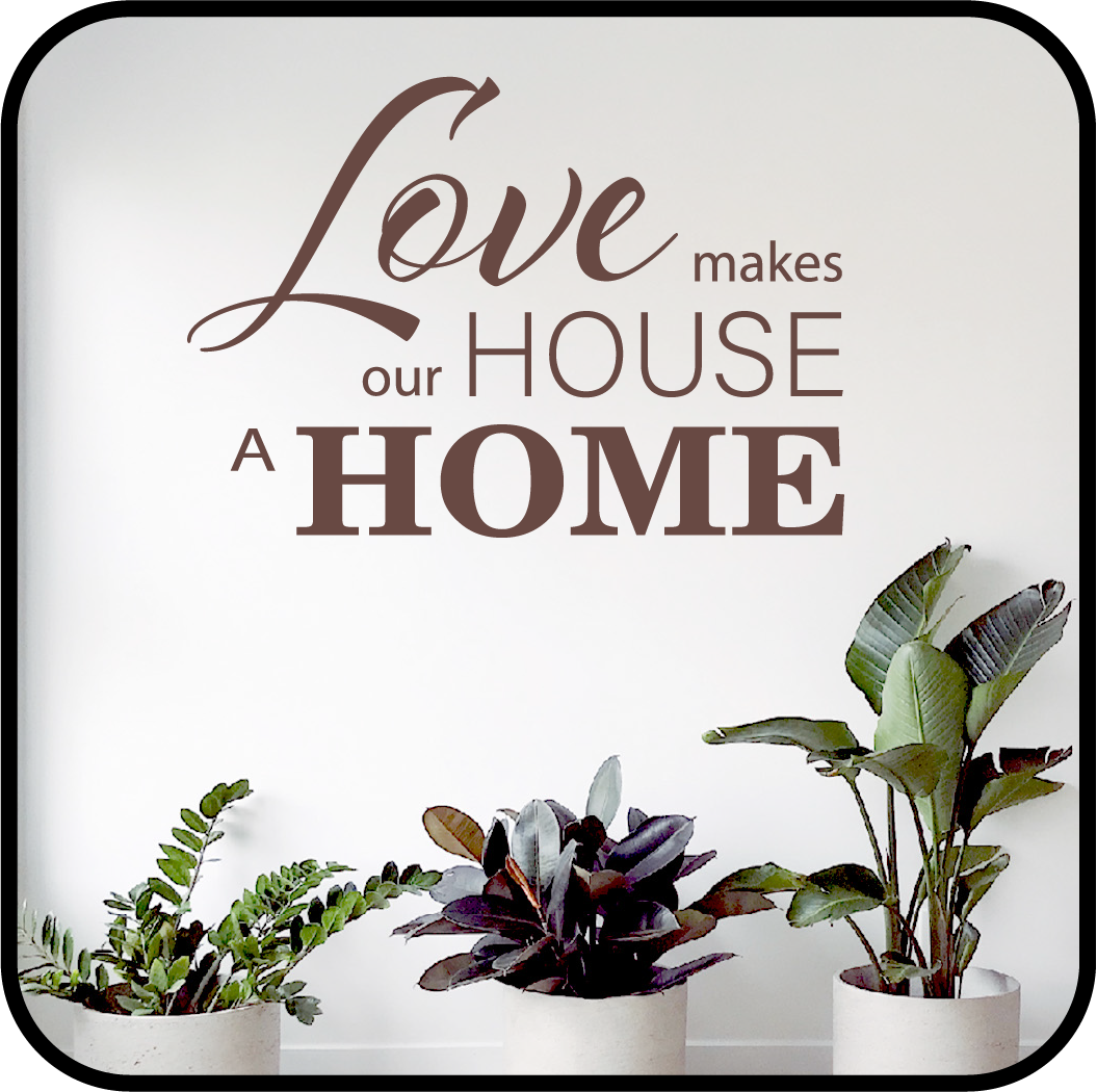 Love makes our House a Home (sticky cut vinyl letters, matte finish) image 0