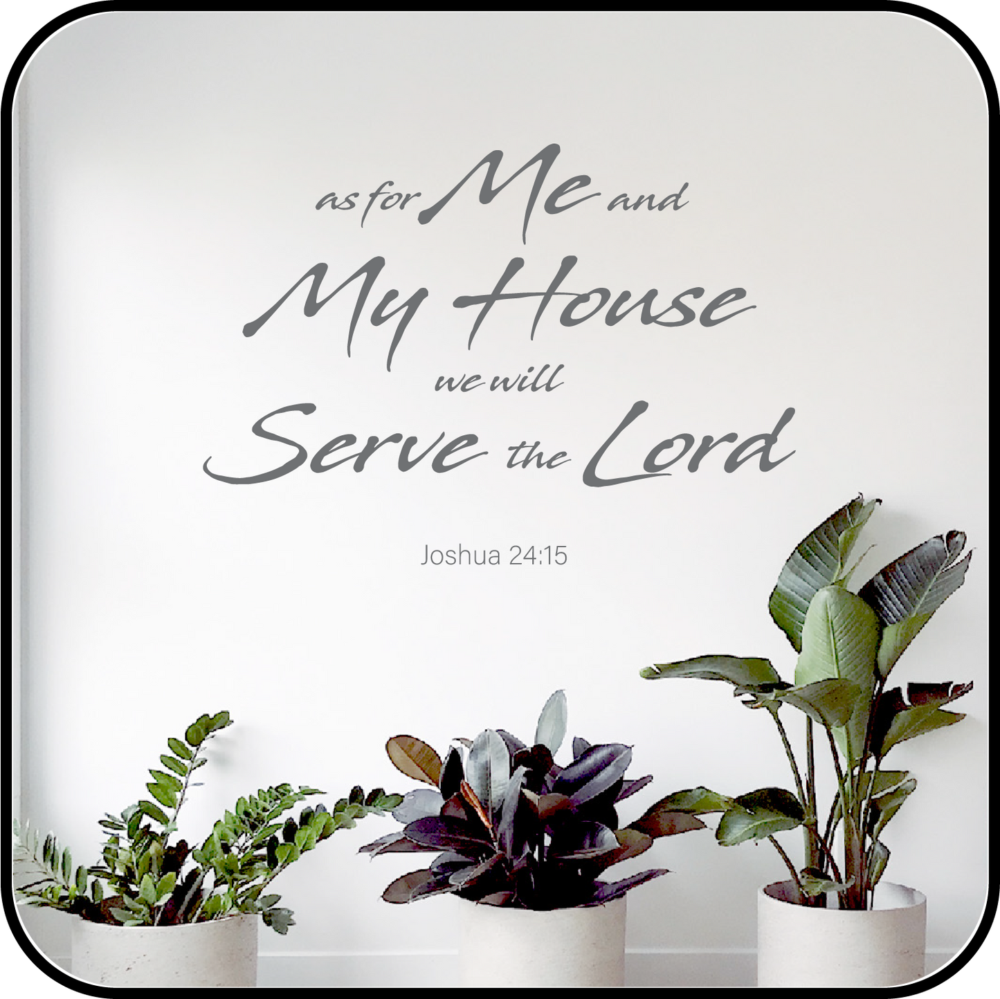 As for me and my house we will serve the Lord. image 0