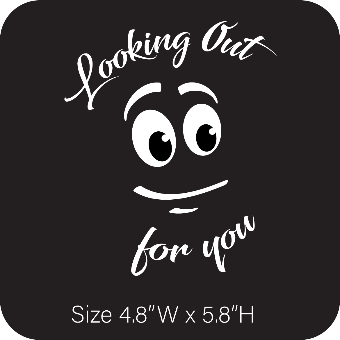 Looking out for you (black or white vinyl letters) image 1