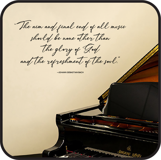 The aim of all music...should be the Glory of God and Refreshment  of the soul. image 0