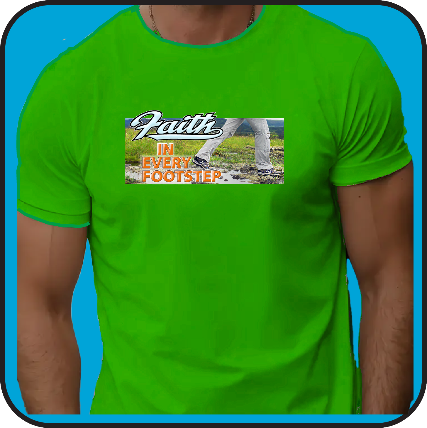 Faith in every Footstep (text with image) - Tee image 4