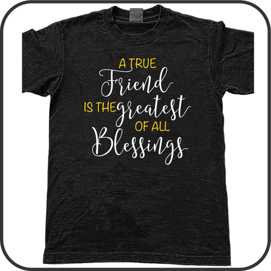A true Friend is the Greatest of All Blessings / t-shirt image 2