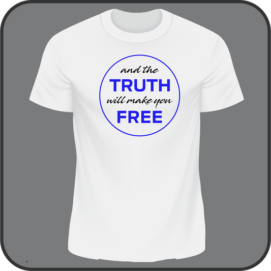 And The Truth Will Make you Free - Tee image 0