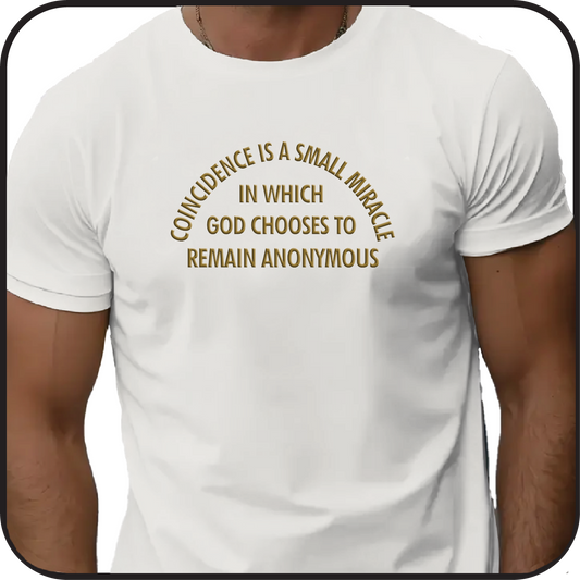 Coincidence is a small miracle... t-shirt image 0