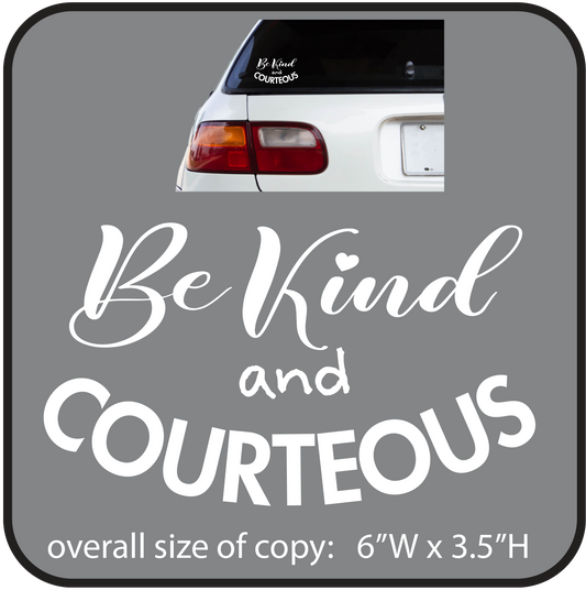Be Kind and Courteous (sticky vinyl letters) image 0