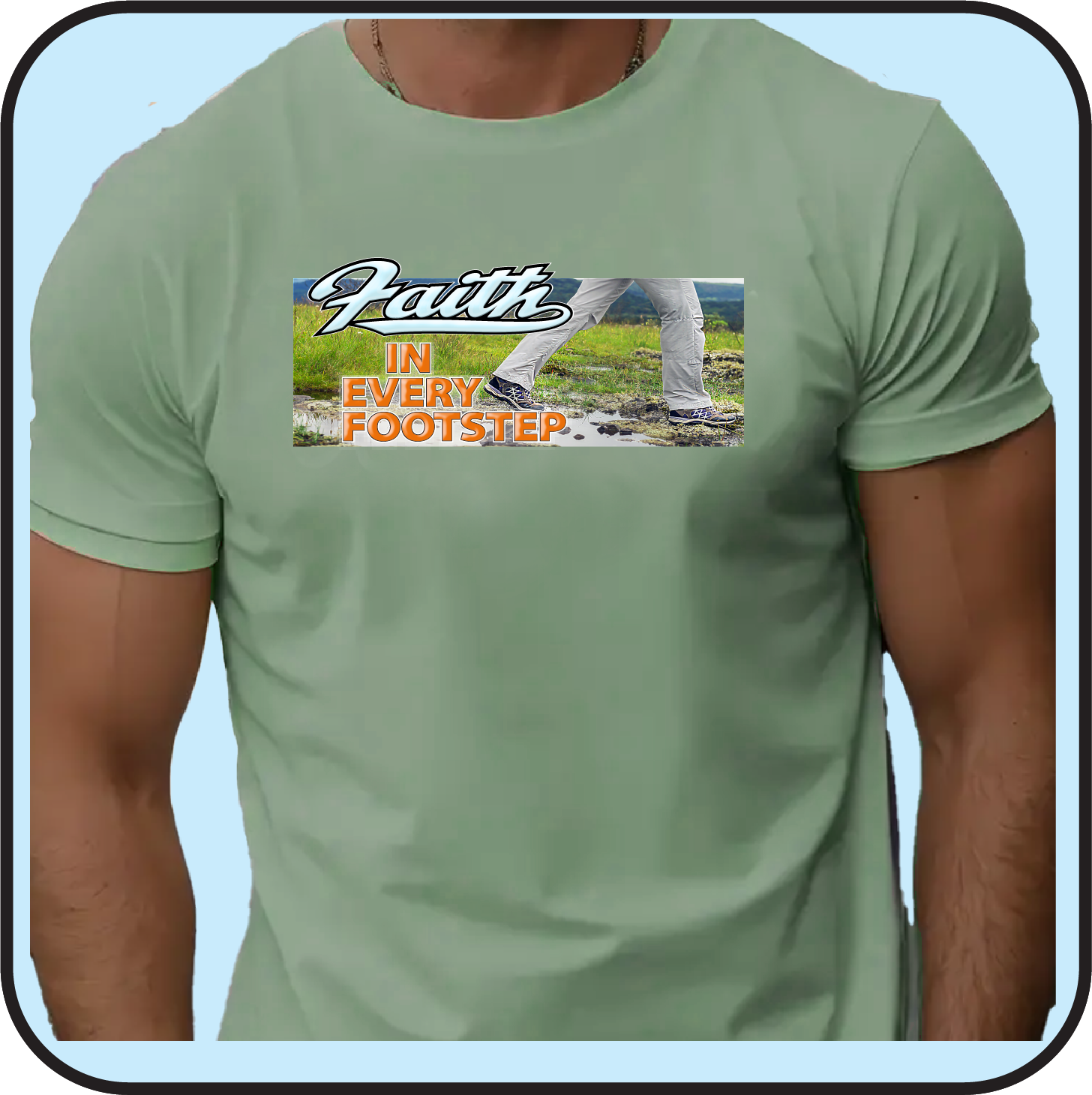 Faith in every Footstep (text with image) - Tee image 0