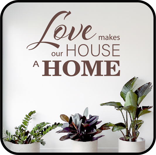 Love makes our House a Home (sticky cut vinyl letters, matte finish) image 0