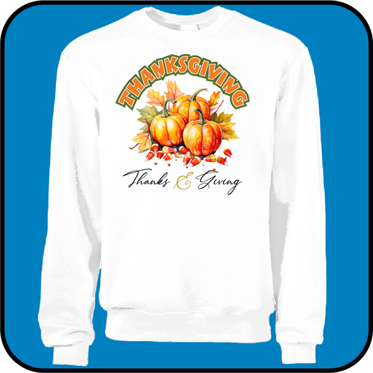 Thanksgiving sweatshirt - Thanks & Giving image 0